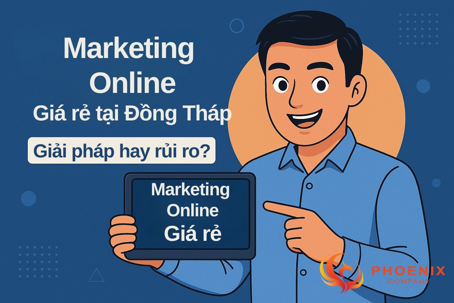 Chiến lược Marketing Online giá rẻ Đồng Tháp giúp doanh nghiệp nhỏ bứt phá hiệu quả và bền vững